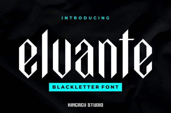 Elvante: A Modern Blackletter Font for Bold Branding