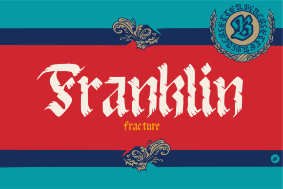 Franklin Fracture: The Assertive Blackletter Typeface