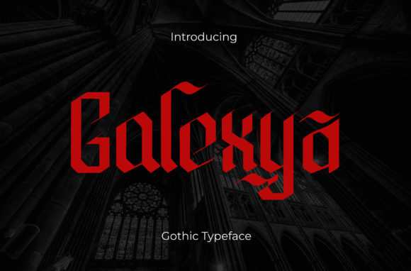 Galexya: A Bold Gothic Blackletter for Striking Designs