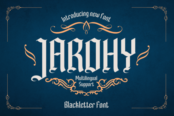 Jarohy: A Blackletter Font for Bold Statements